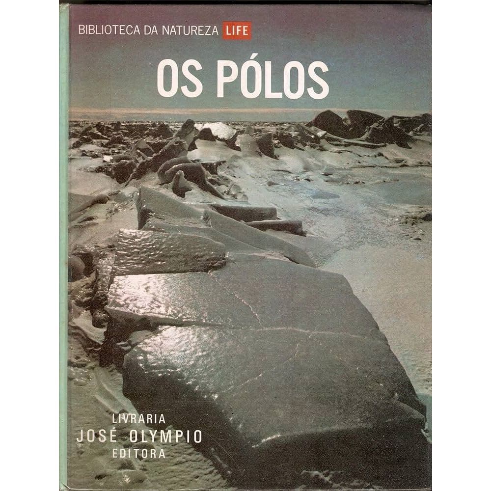 Os Pólos - Biblioteca Da Natureza Life