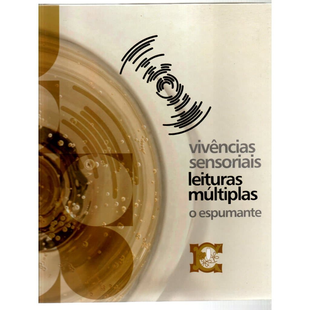 Livro Vivências Sensoriais, Leituras Múltiplas, O Espumante, Confraria Do Champanhe Da Serra Gaúcha