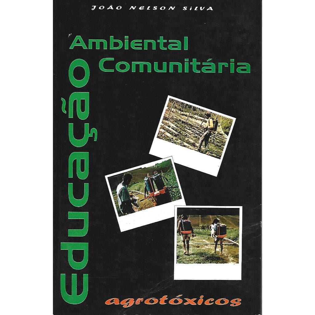 FALE ANTES NO CHAT // João Nelson Silva - Educação ambiental comunitária (Usado)