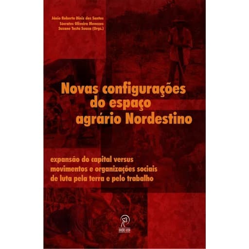 Jânio Santos - Novas configurações do espaço agrário nordestino (Usado)