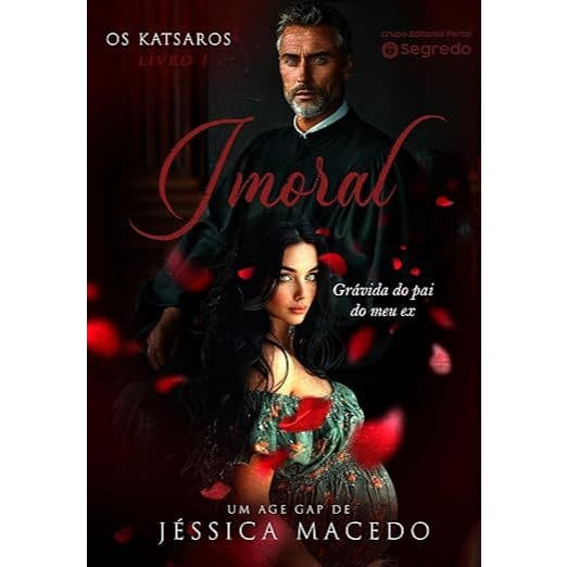 IMORAL: Grávida do pai do meu ex (Os Katsaros Livro 1)