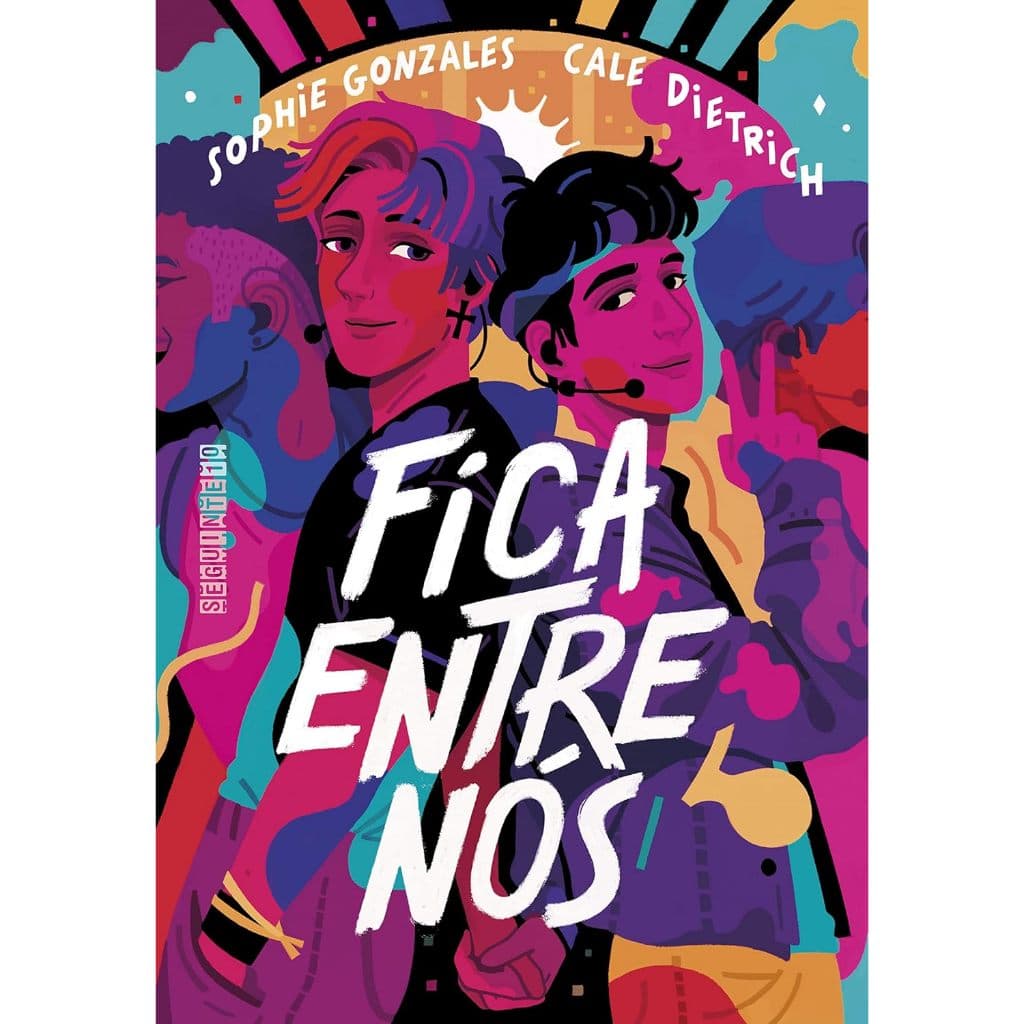 Fica entre nós - Livro Sophie Gonzales; Cale Dietrich
