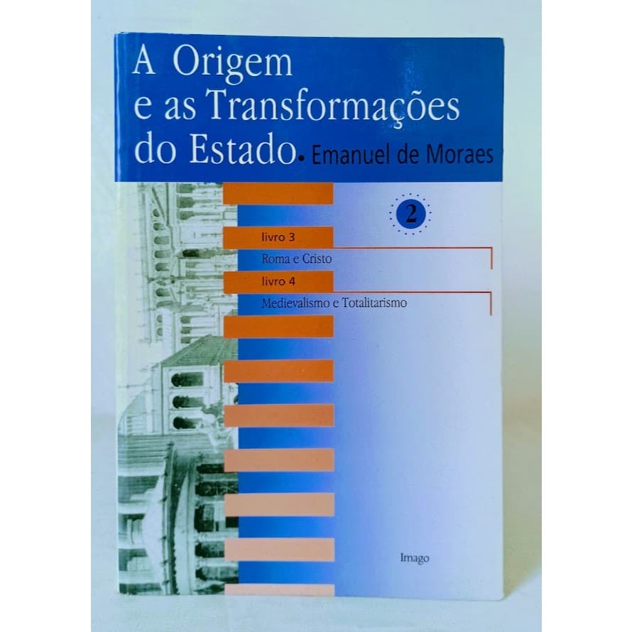 A Origem e as Transformações do Estado	Emanuel de Moraes
