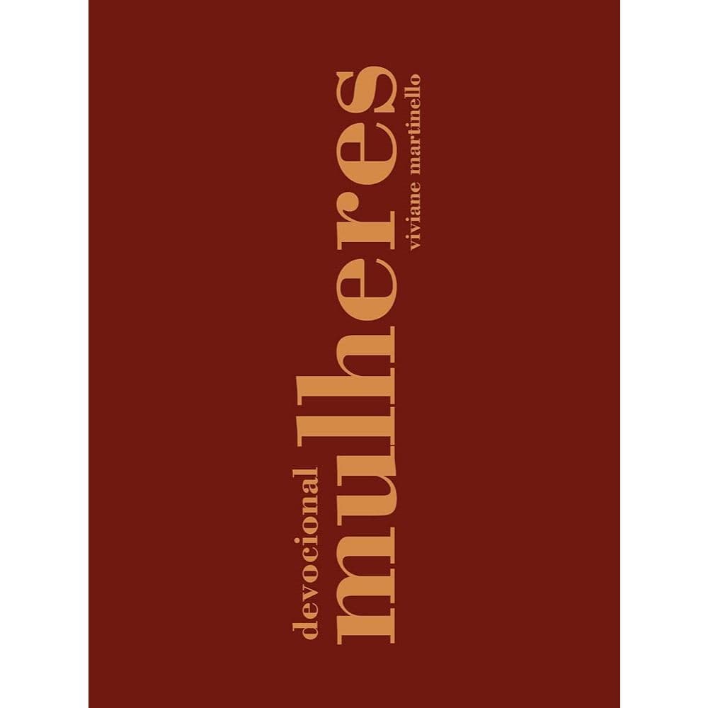 Devocional Mulheres 365 Dias | Capa Dura | Viviane Martinello
