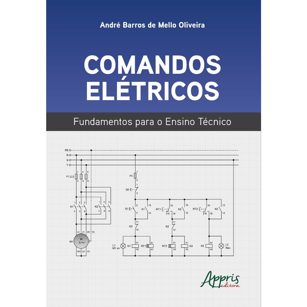 Comandos Elétricos: Fundamentos Para o Ensino Técnico