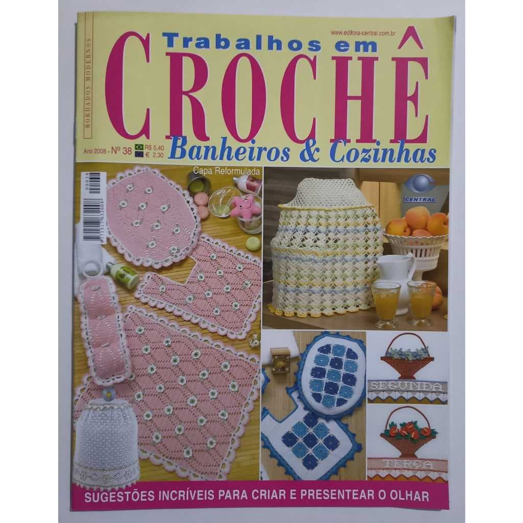 REVISTA CROCHÊ Editora Central CROCHÊ BANHEIROS & COZINHAS