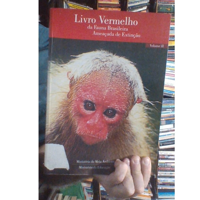 livro vermelho, da fauna Brasileira ameaçada de extinção, ministério do meio ambiente e da educação. vol II