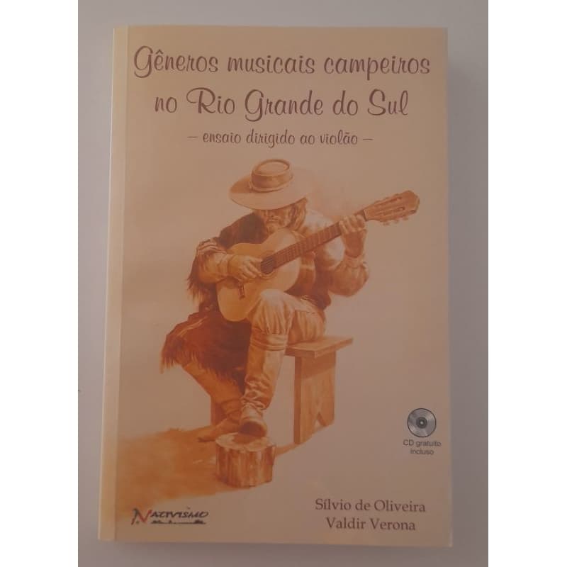 Livro Gêneros Musicais Campeiros No Rio Grande Do Sul, Ensaio Dirigido Ao Violão, Sílvio De Oliveira, Acompanha Cd