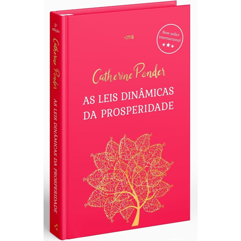 As Leis Dinâmicas da Prosperidade (3º Ed. / Capa Dura