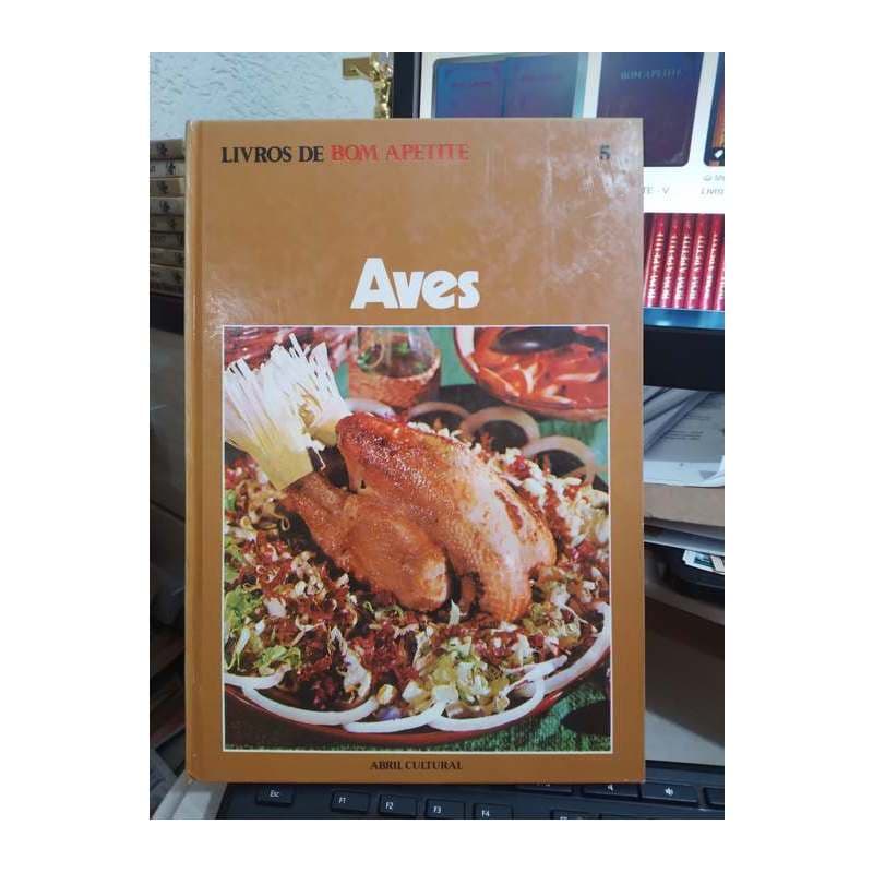 Aves - Livros De Bom Apetite - Abril Cultural