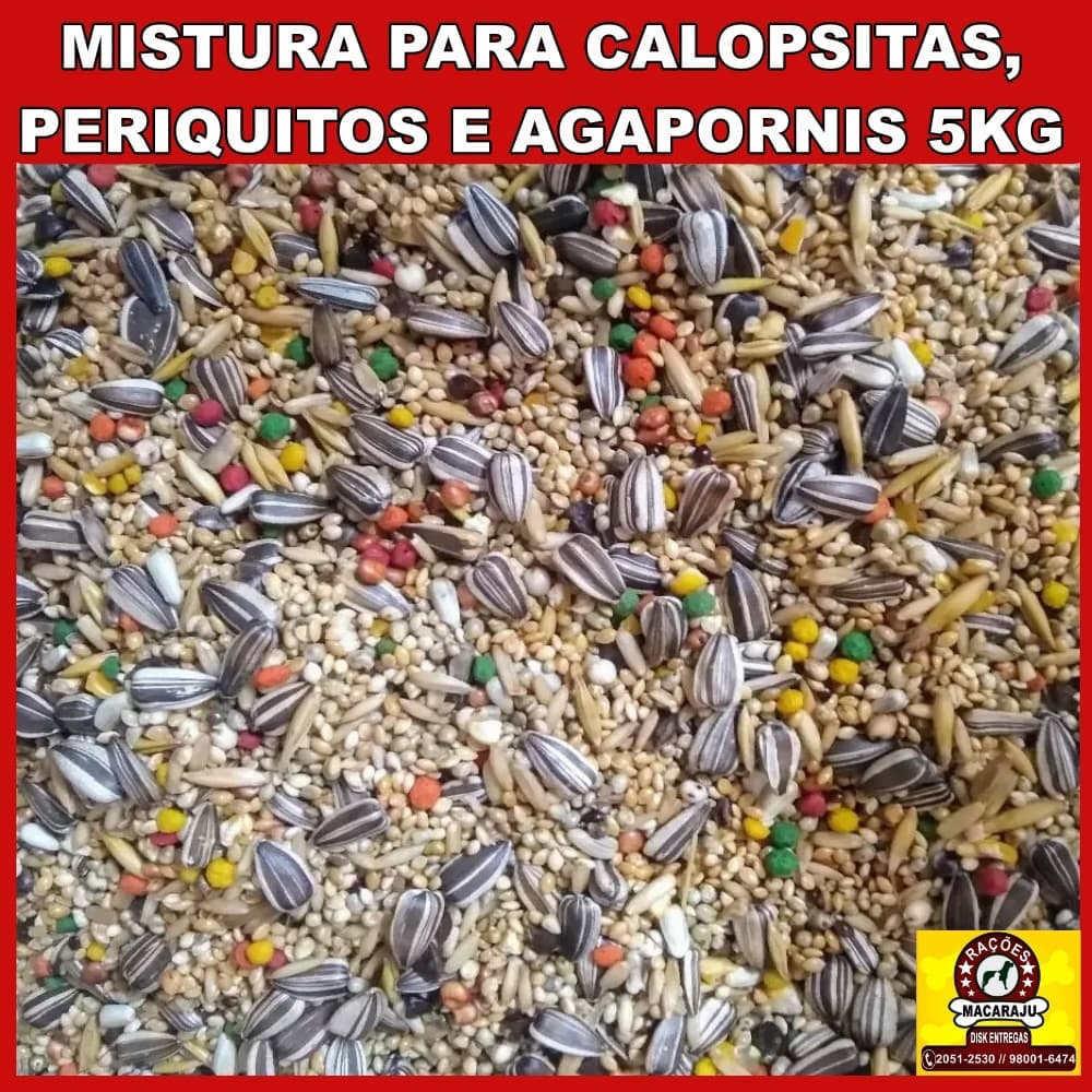 5KG MISTURA PARA CALOPSITAS , PERIQUITOS E AGAPORNIS 5KG