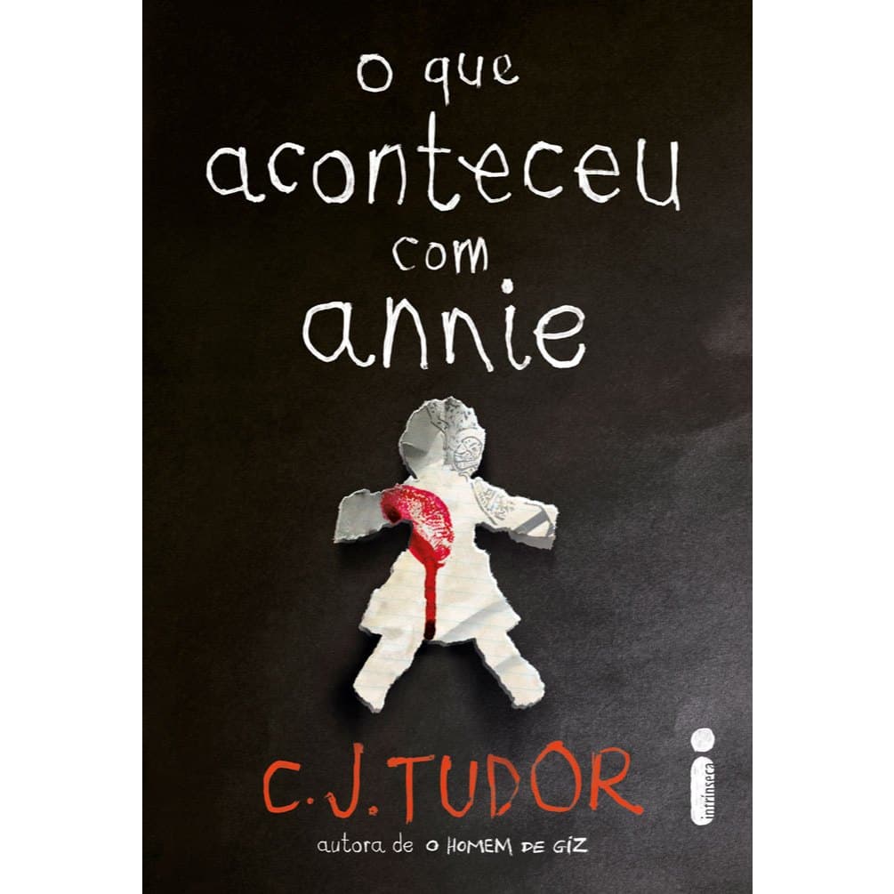 Livro O que aconteceu com Annie - Nova edição capa flexível (autora de O homem de Giz) C. J. Tudor Intrínseca