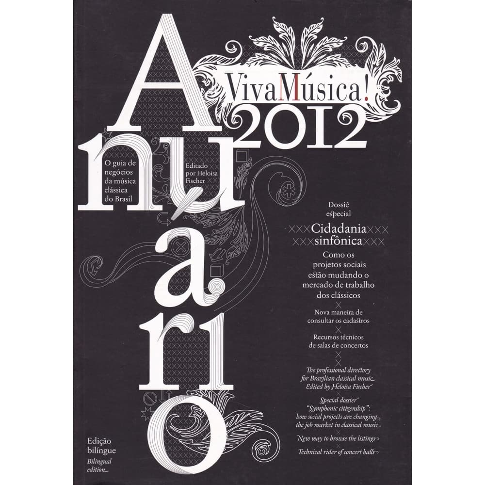 Anuário VivaMúsica! 2012 - O guia de negócios da música clássica do Brasil - Heloísa Fischer