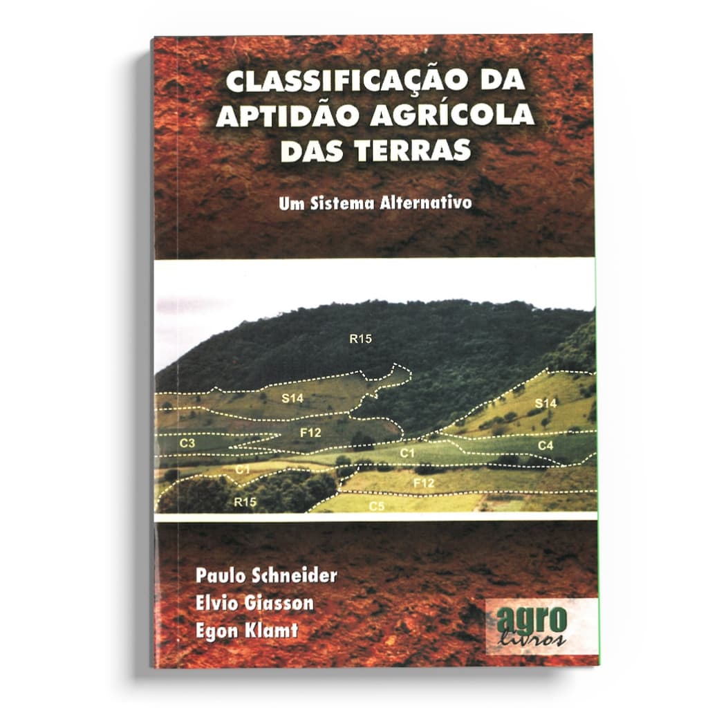 Classificação Da Aptidão Agrícola Das Terras - Um Sistema Alternativo - Paulo Schneider