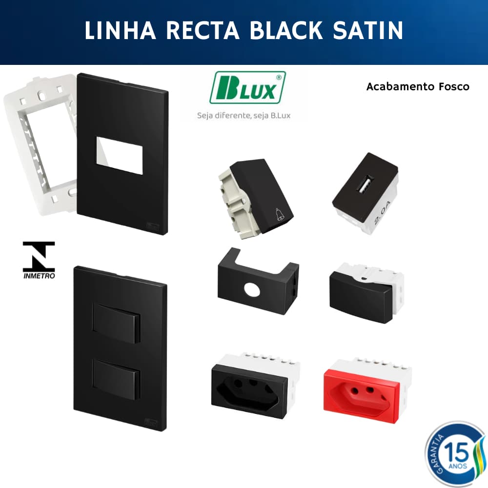 Conjunto Tomada Preto 4x2 10a 20a Tomada Interruptor Simples Paralelo Recta Black Satin Fosco BLUX