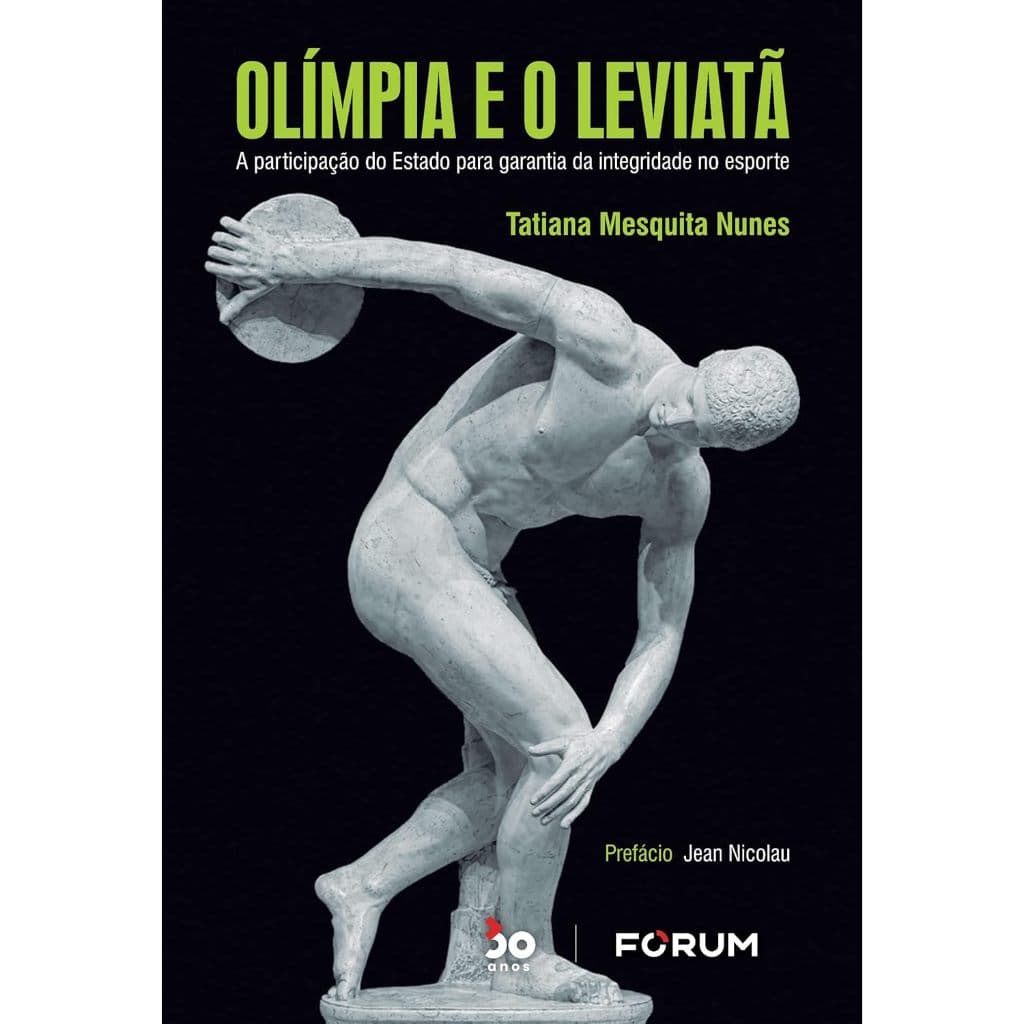 Olímpia E O Leviatã: A Participação Do Estado Para Garantia Da Integridade No Esporte