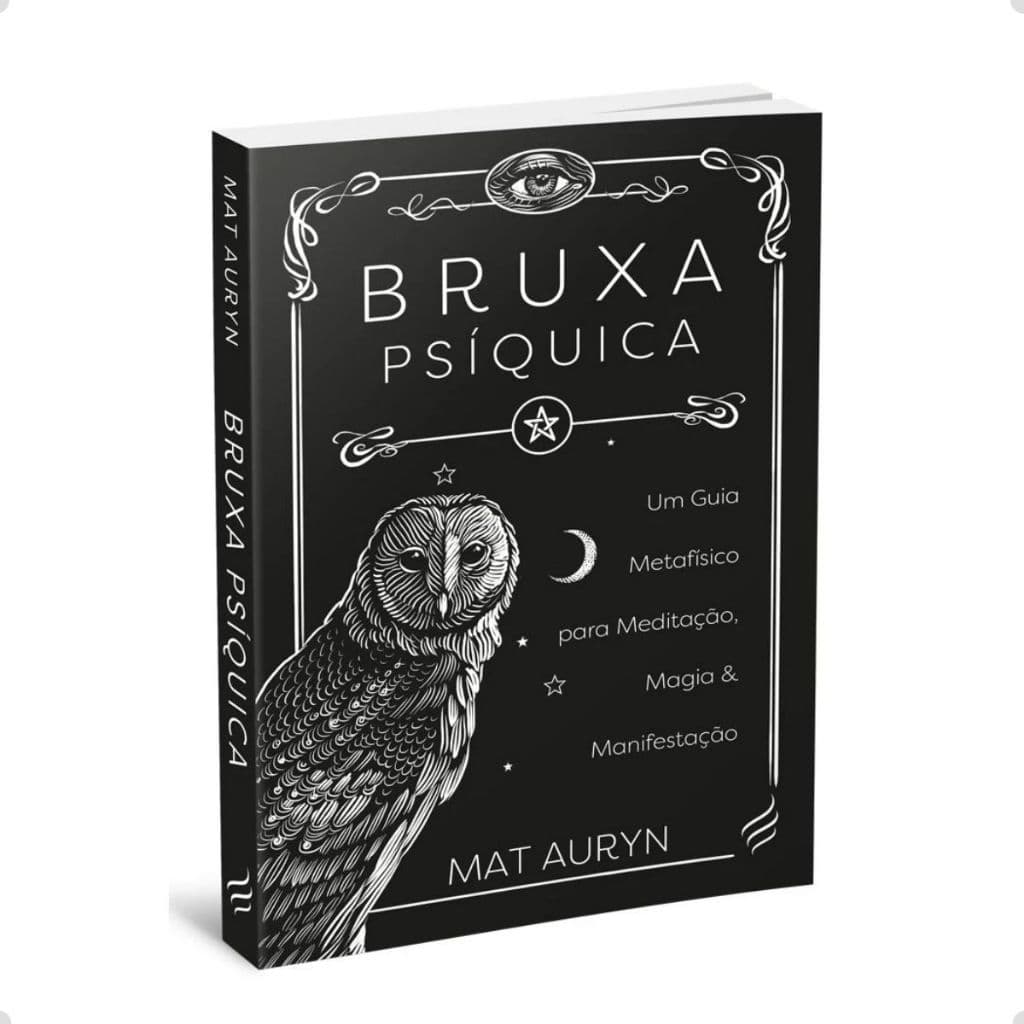 BRUXA PSÍQUICA - Um guia metafísico para meditação,magia e manifestação