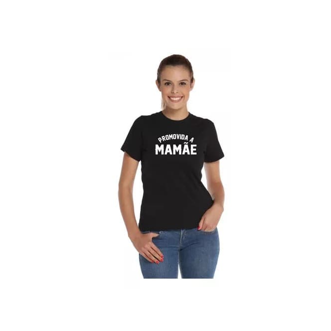 CAMISETA BABY LOOK PROMOVIDA A MAMÃE