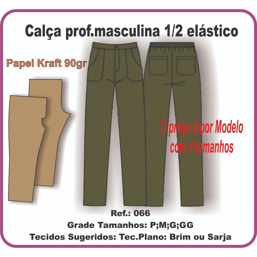 Ref. 066 Molde de Calça 1/2 elástico Uniforme