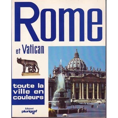 Rome Et Vatican - Toute La Ville En Couleurs