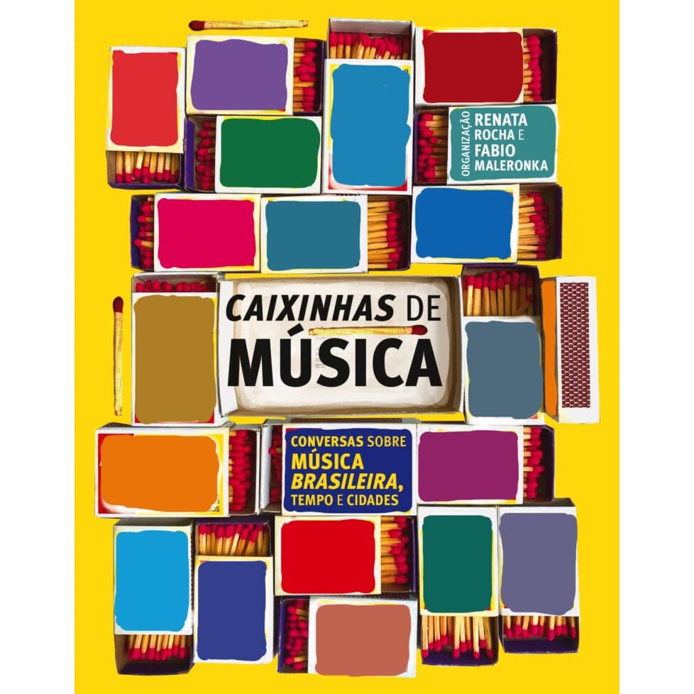 LIVRO CAIXINHAS DE MÚSICA - CONVERSAS SOBRE MÚSICA BRASILEIRA, TEMPO E CIDADES (NOVO/LACRADO)