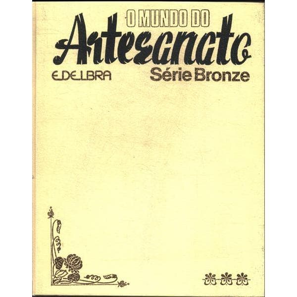 Box> O Mundo do Artesanato, Série Bronze/ Volume 2 & 3