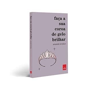 Faça Sua Coroa de Gelo Brilhar, Amanda Lovelace