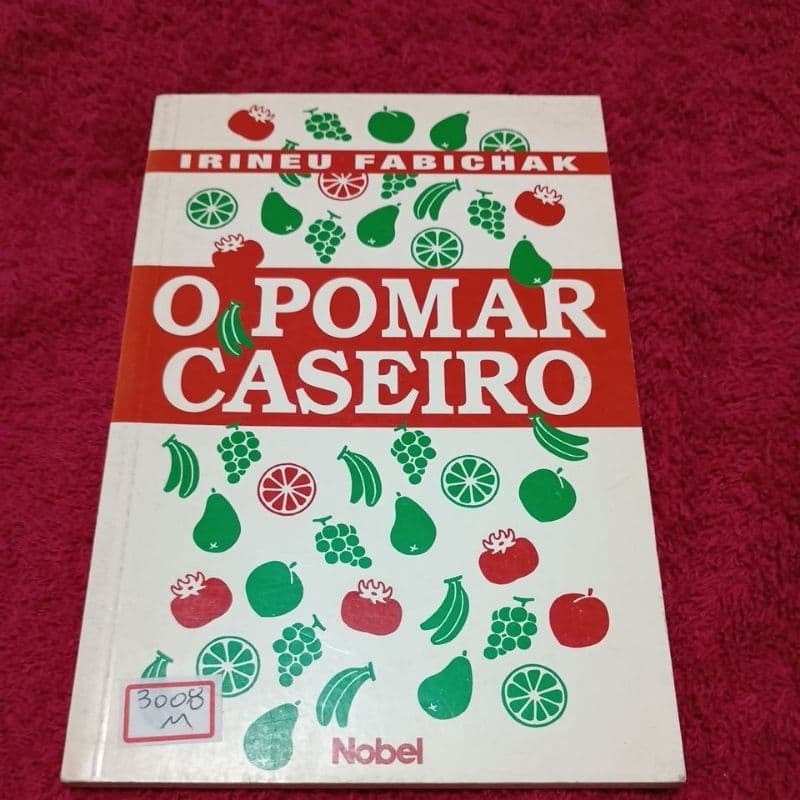 O pomar caseiro  Irineu Fabichak ( 3008m)