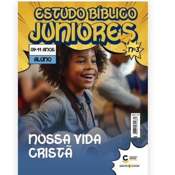 Revista EBD N03 Juniores (09 a 11 anos) - Nossa Vida Cristã - ALUNO