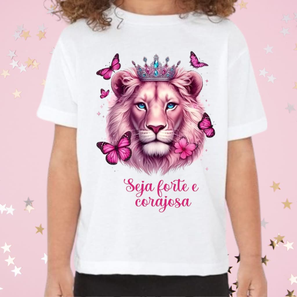 Camiseta Infantil Blusa T-Shirt Menina Estampa Seja Forte e Corajosa