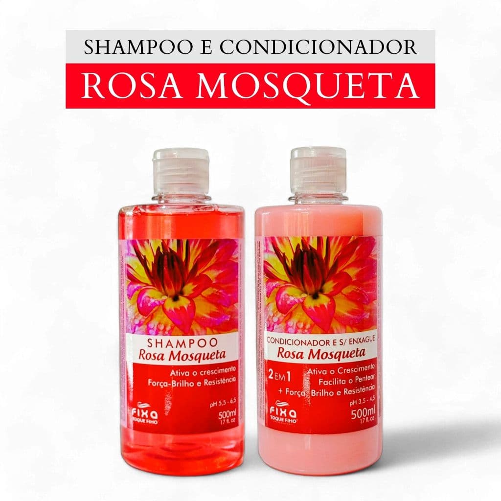 Kit Shampoo e Condicionador Rosa Mosqueta Crescimento Capilar Previne Quedas Fortalece os Fios