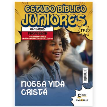Revista EBD N03 Juniores (09 a 11 anos) - Nossa Vida Cristã  - PROFESSOR