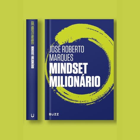 Mindset Milionário: Conquiste O Sucesso Financeiro Que Sempre Desejou | José Roberto Marques | Buzz