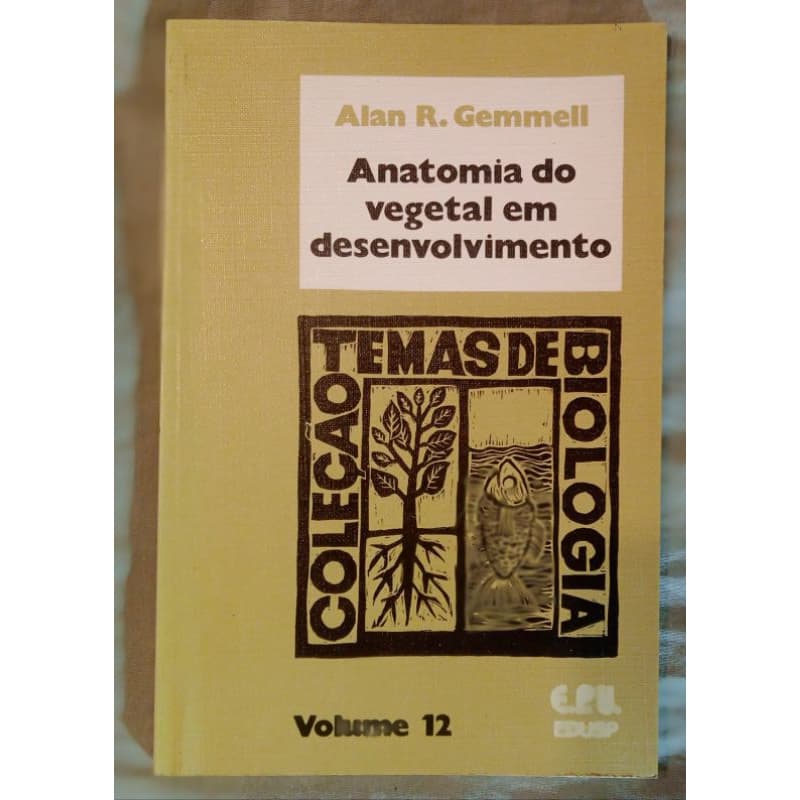 anatomia do vegetal em desenvolvimento. Alan gemmell