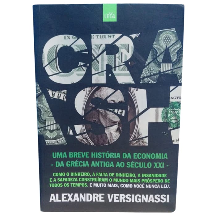 Crash: Uma Breve Historia Da Economia - Alexandre Versignassi