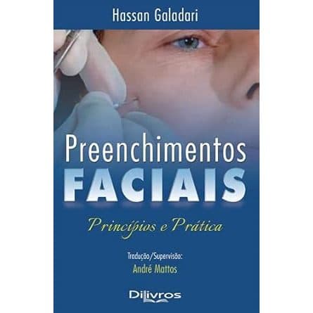 Preenchimentos Faciais - Princípios e Pratica