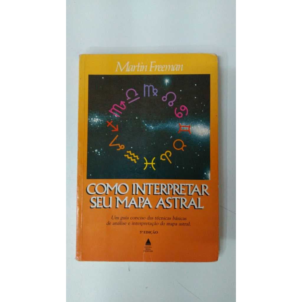 Livro Como Interpretar Seu Mapa Astral Martin Freeman Editora Nova Fronteira 16025