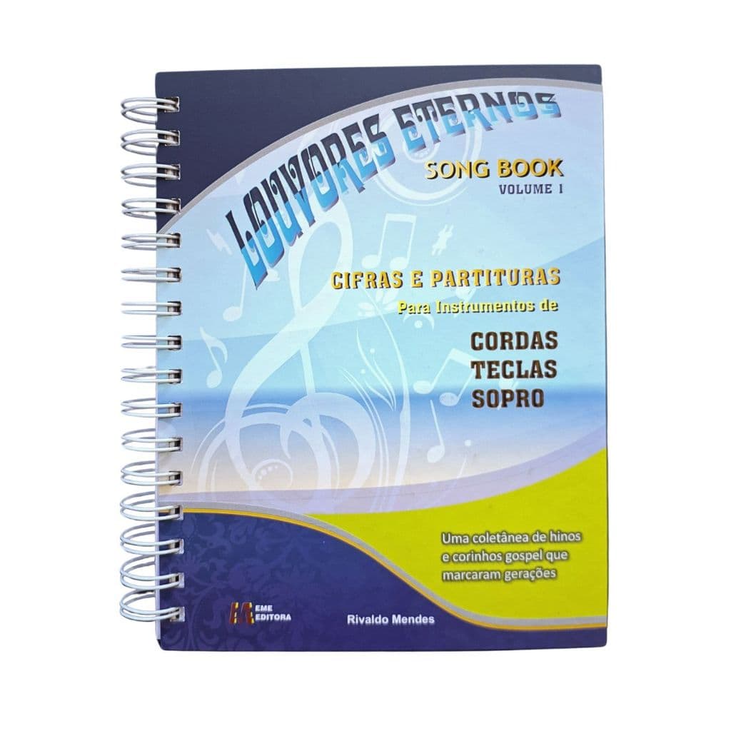 Louvores Eternos - 220 Louvores que Marcaram a Igreja Cifrados com Partitura