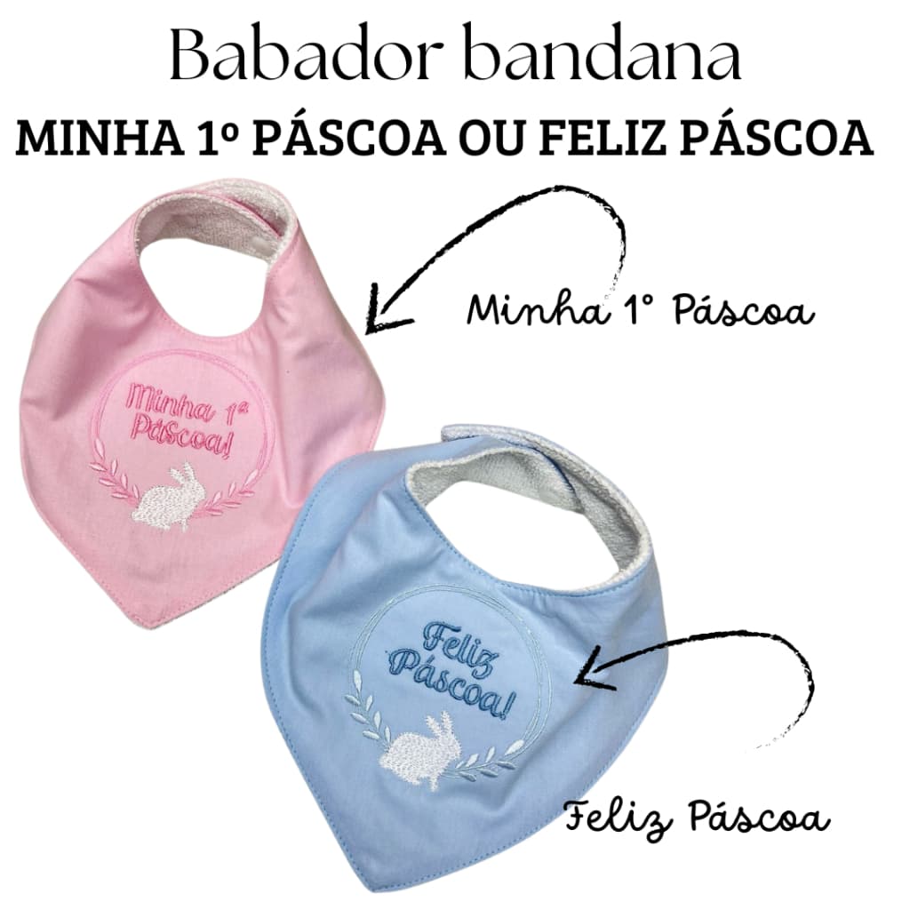 Babador bandana - Minha primeira Páscoa / Feliz Páscoa