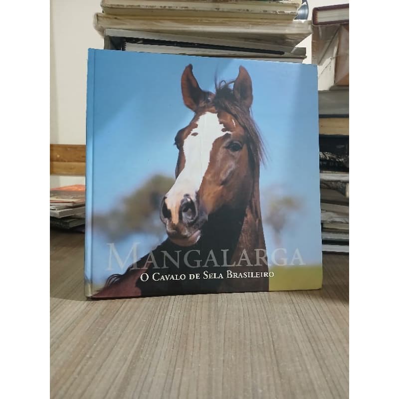 Mangalarga - O cavalo de sela brasileiro