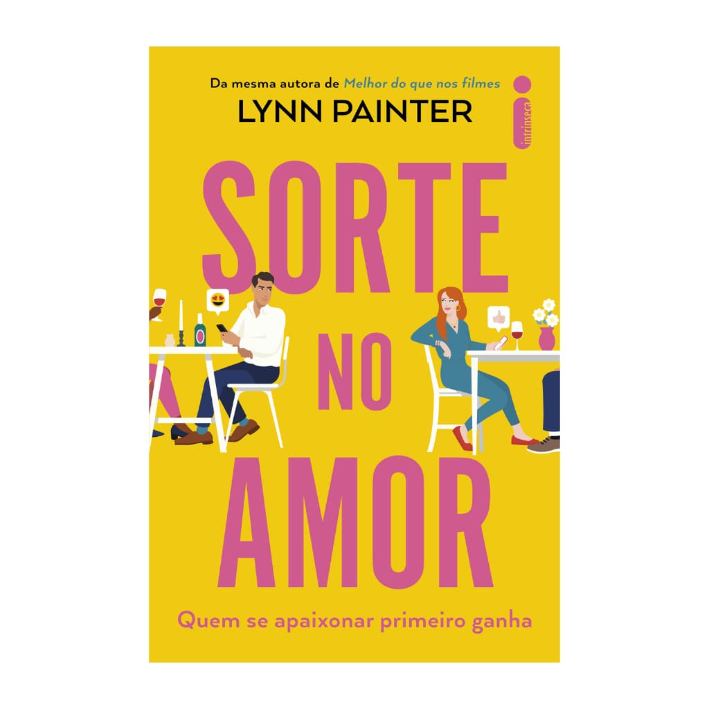 Livro Sorte no amor: Quem se apaixonar primeiro ganha (autora de Melhor do que nos filmes) Lynn Painter
