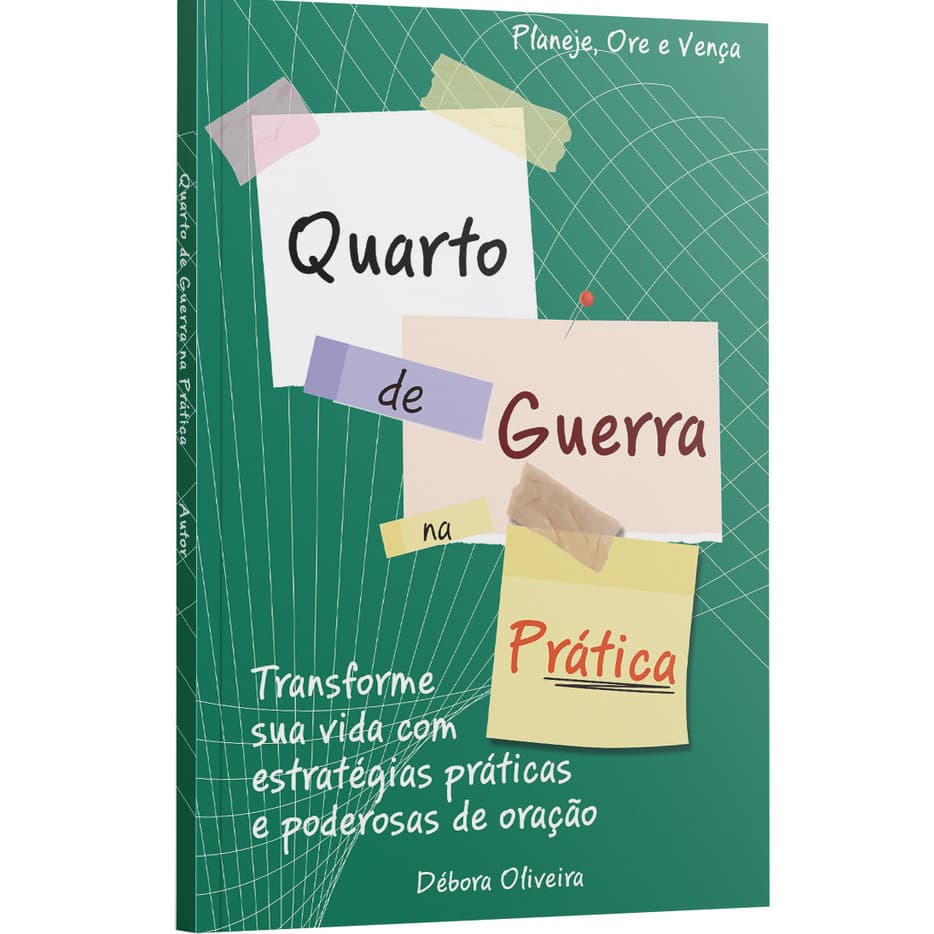 Livro Quarto de Guerra |Estratégias Práticas e Poderosas para Transformar Sua Vida Através da Oração