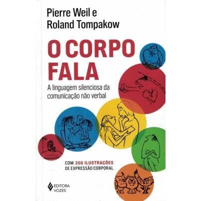 O corpo fala: A linguagem silenciosa da comunicação não verbal Livros OUV