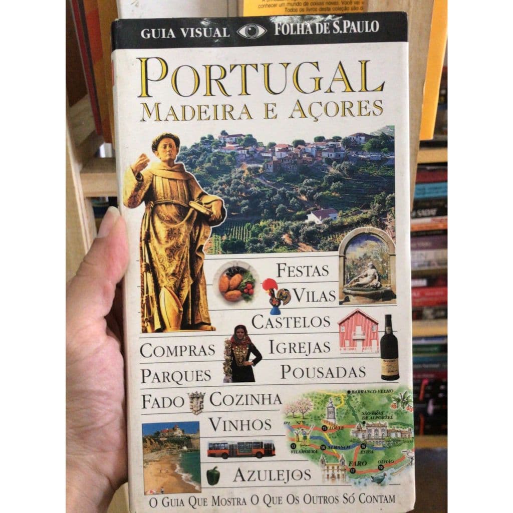 GUIA VISUAL - PORTUGAL - MADEIRA E AÇORES