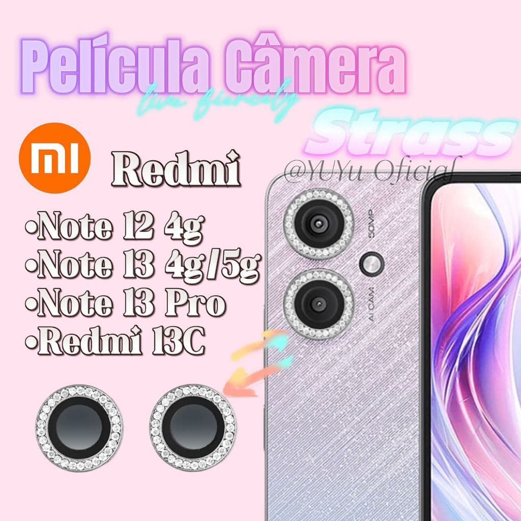 KIT CÂMERA STRASS DIAMANTE PARA XIAOMI POCO X5 PRO /X6 PRO / NOTE 12 4G / NOTE 13 / NOTE 13 PRO / NOTE 13 PRO PLUS / 13C