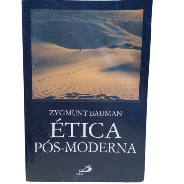 Ética Pós-moderna - Zygmunt Bauman