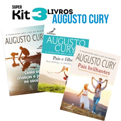 Kit 3 Livros - Augusto Cury - Pais e filhos, Pais brilhantes e Como educar crianças e jovens