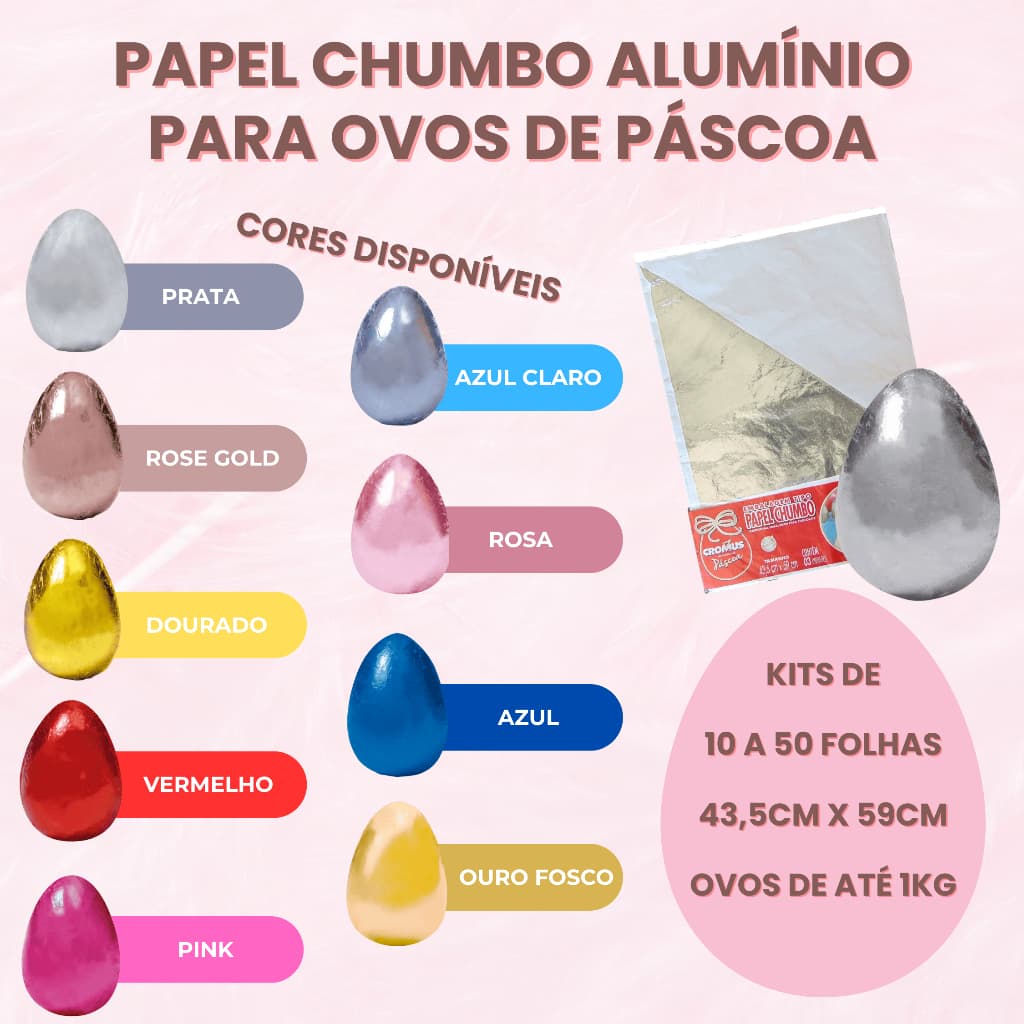 Papel Chumbo Ovo de Páscoa 10~50 Unidades Embalagem Alumínio 59cm x 44cm Várias Cores Até 1Kg