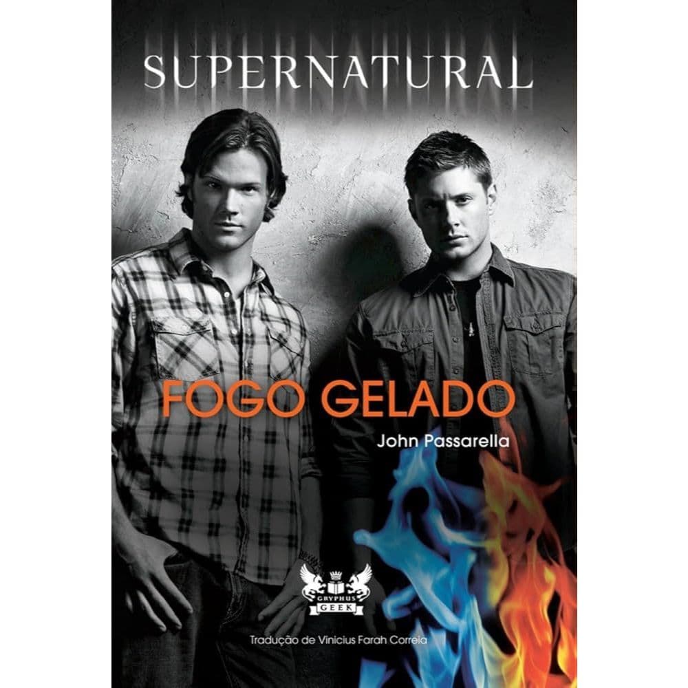 Livro Supernatural Fogo Gelado
