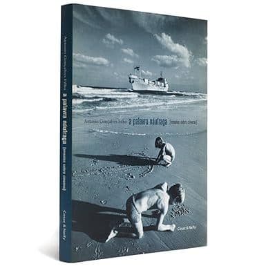 A Palavra Náufraga de Antonio Gonçalves Filho